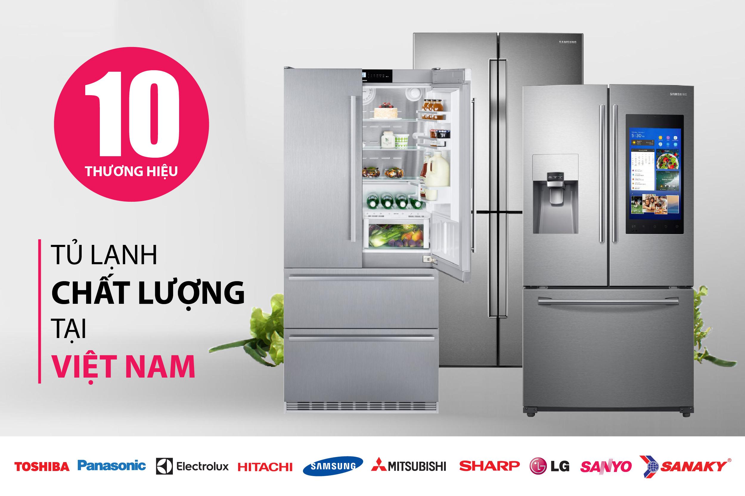 top-10-thuong-hieu-tu-lanh-chat-luong-tai-viet-nam